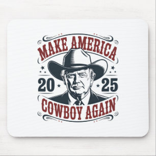 Tapis De Souris Trump Faire Amérique 2025 Cowboy Encore Drôle Vint
