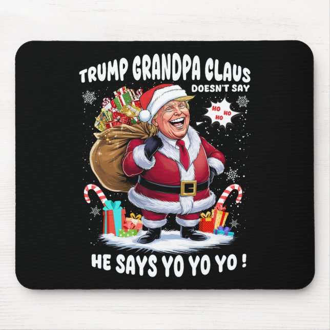 Tapis De Souris Trump Grand-pa Claus Yo Yo Yo Christmas (Devant)