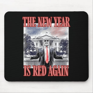 Tapis De Souris Trump Le Nouvel An Est À Nouveau Rouge Maison Blan