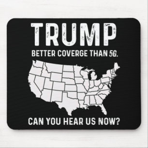 Tapis De Souris Trump Meilleure Couverture Que 5g Pouvez-Vous Nous
