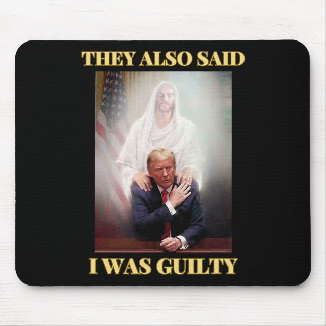 Tapis De Souris Trump Pas Coupable Jésus Christ Patriot Priez Maga (Devant)