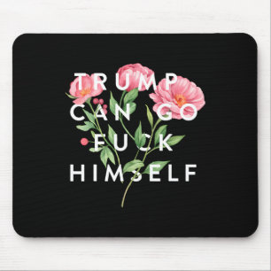 Tapis De Souris Trump peut aller se faire foutre Citation drôle et