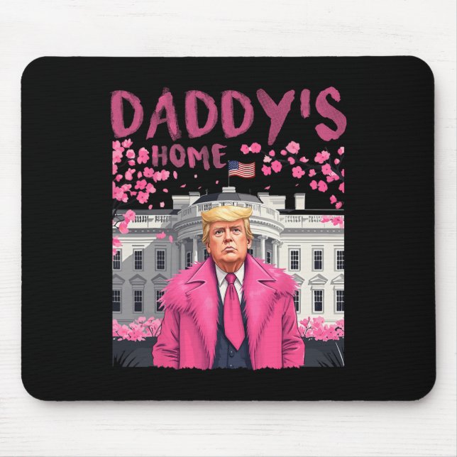 Tapis De Souris Trump Président de nouveau Daddy's Home Take Ameri (Devant)