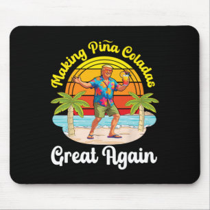Tapis De Souris Trump rend à nouveau les Pina Coladas géniales Cou