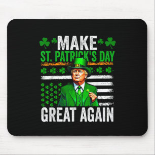 Tapis De Souris Trump Rendre la fête de Saint-Patricks plus grande