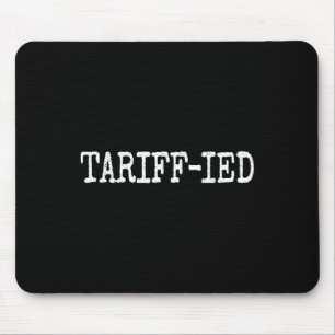 Tapis De Souris Trump terrorisé par les tarifs anti-droits de doua