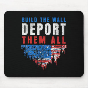 Tapis De Souris Trump Va Construire Le Mur Les Déporter Tous Élec