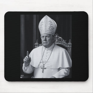 Tapis De Souris Trump Veut Être Le Prochain Pape Ch
