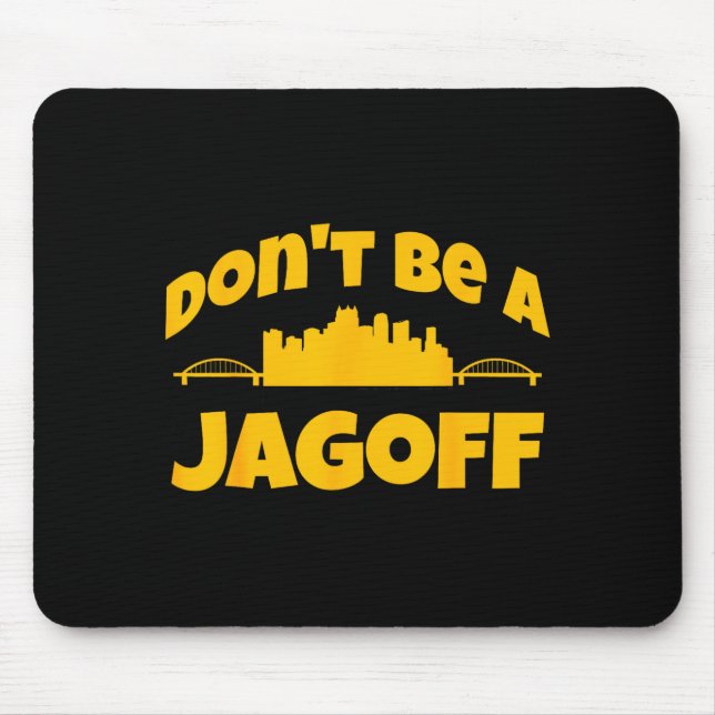 Tapis De Souris Ttsburgh Jagoff Yinz Funny Yinzer Steel City 412 H (Devant)