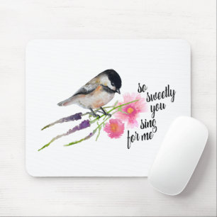 Tapis De Souris Tu Chantes Si Doucement Pour Moi Chickadee Aquarel