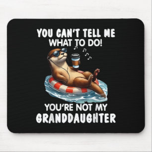 Tapis De Souris Tu ne peux pas me dire quoi faire, tu n'es pas ma