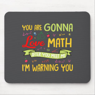 Tapis De Souris Tu vas adorer les maths après m'avoir rencontré, j