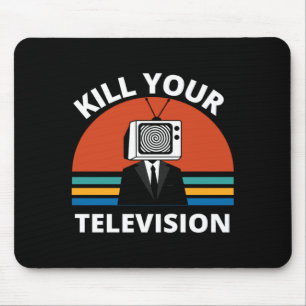 Tapis De Souris Tuez Votre Télé Lavage de Cerveau Médias Fake News