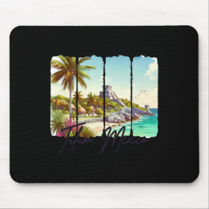 Tapis De Souris Tulum Mexique Voyage Rencontre-moi À Tulum Souveni