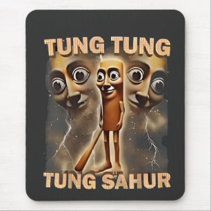 Tapis De Souris Tung tung sahur Brainrot Meme