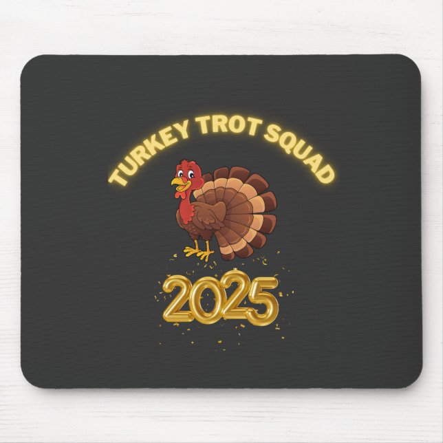 Tapis De Souris Turkey Trot Squad 2025 (Devant)