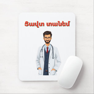 Tapis de souris Tzavut Danem (Ցավտ տանեմ)