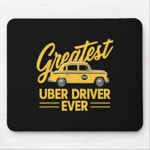 Tapis De Souris Uber Driver Ever Uber Driver Funny 4