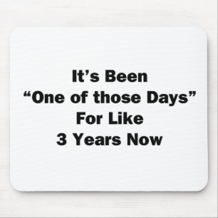 Tapis De Souris Un de ces jours