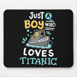 Tapis De Souris Un garçon qui aime le Rms Titanic drôle de bateau