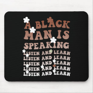 Tapis De Souris Un Homme Noir Parle Écoutez Et Apprenez Le Noir So