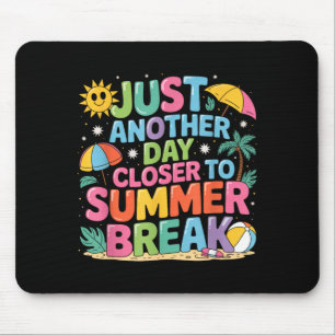 Tapis De Souris Un Jour De Plus Avant Les Vacances D'été Dernier J