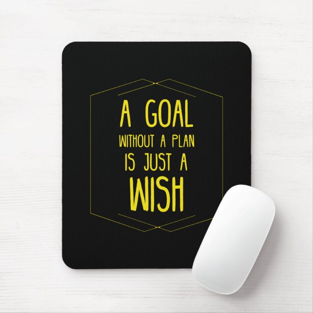 Tapis De Souris Un objectif sans plan citation inspirante (Avec souris)
