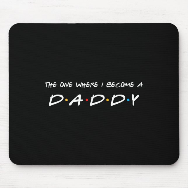 Tapis De Souris Un Où Je Deviens Père Papa (Devant)