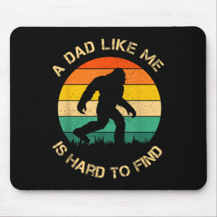 Tapis De Souris Un papa comme moi est difficile à trouver, Bigfoot