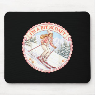 Tapis De Souris Un peu sloapy femmes ski pun skieuse fille amour s