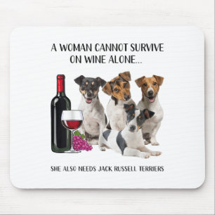 Tapis De Souris Une Femme Ne Peut Survivre Seul Au Vin Jack Russel