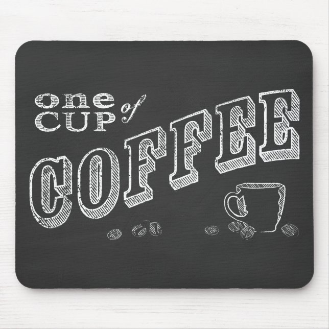 Tapis De Souris une tasse de café CHALK ART (Devant)