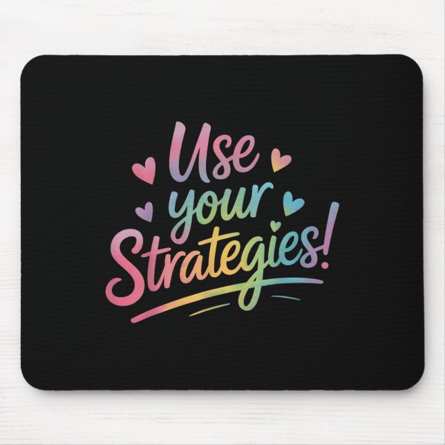 Tapis De Souris Use Your Strategies Test Day Teacher Student Motiv (Devant)