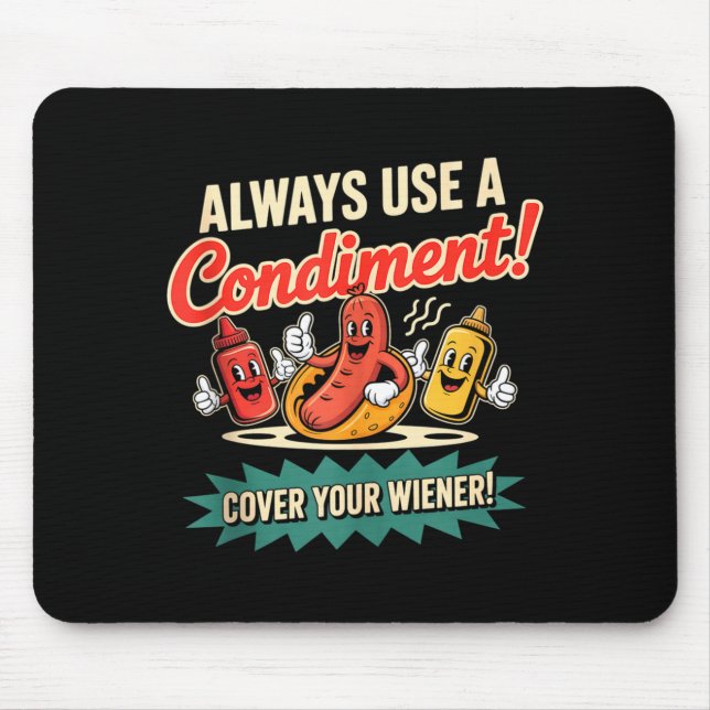 Tapis De Souris Utilisez une couverture de condiment saucisse drôl (Devant)