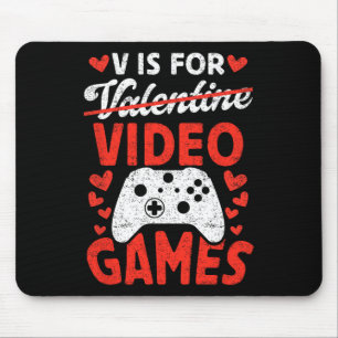 Tapis De Souris V is For Video Games Game Love Anti Valentine's Da