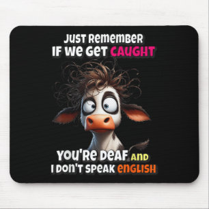 Tapis De Souris Vache Rappelle-toi seulement si on se fait attrape