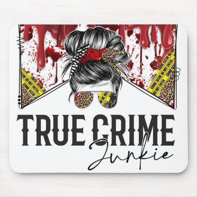 Tapis De Souris Véritable crime Junkies (Devant)