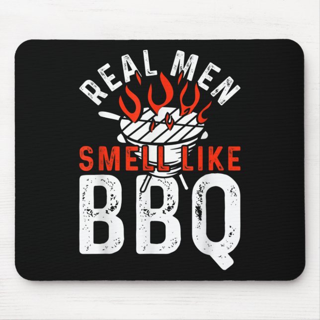 Tapis De Souris Véritables Hommes Sentent Comme Bbq Funny Bbq Fume (Devant)