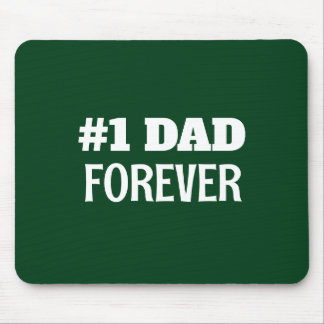 Tapis De Souris Vert et blanc #1 Papa Forever Fête des pères Cadea