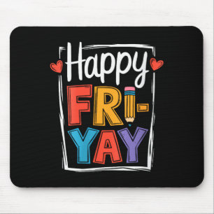 Tapis De Souris Vêtements pour femmes Happy Friday Fri-yay Enseign