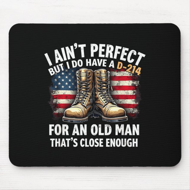 Tapis De Souris Veteran Gift I Ain't Perfect But Do Have An Old Ma (Devant)