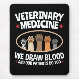 Tapis De Souris Veterinary Medicine We Draw Blood Funny Vet Tech