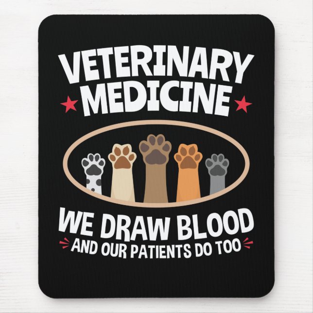 Tapis De Souris Veterinary Medicine We Draw Blood Funny Vet Tech (Devant)