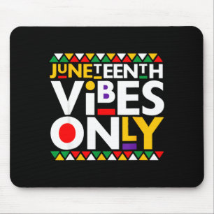 Tapis De Souris Vibrations Juneteenth uniquement 1865 hommes afro-