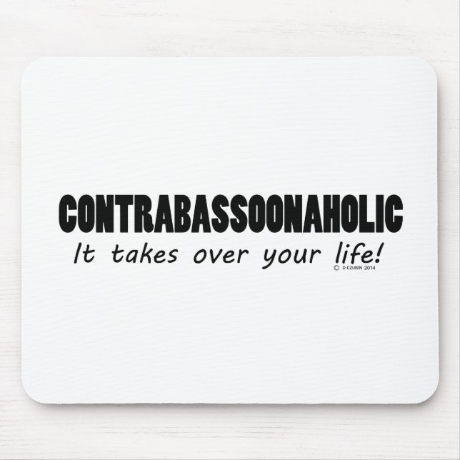 Tapis De Souris Vie Contrabassoonaholique (Devant)