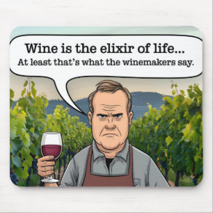 Tapis De Souris Vignoble Winemaker, le vin est l'élixir de la vie
