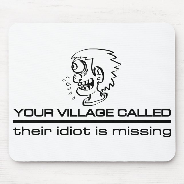Tapis De Souris Village Idiot mousepad (Devant)