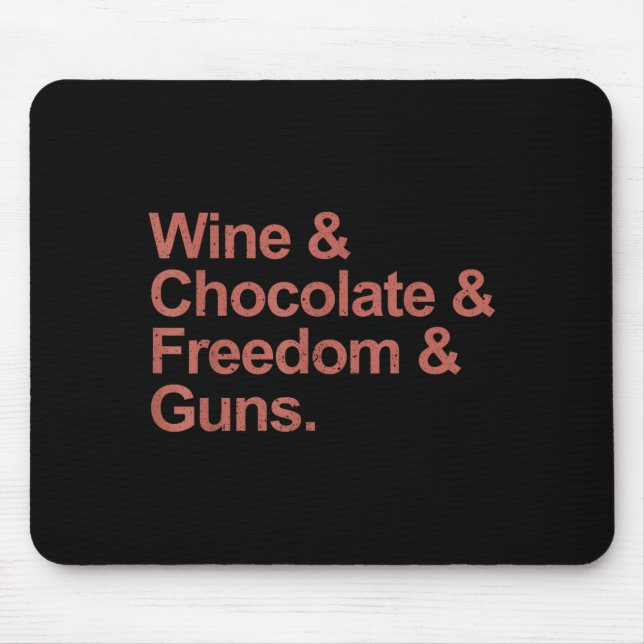 Tapis De Souris Vin & chocolat & liberté & armes  (Devant)
