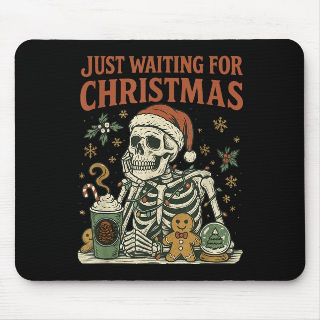 Tapis De Souris Vintage Funny Just Waiting For Christmas Skeleton  (Devant)