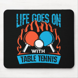 Tapis De Souris Vintage Vie Se Poursuit Avec Ping-Pong De Table